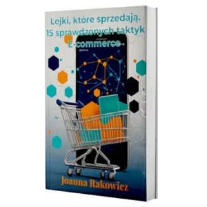 Lejki, które sprzedają. 15 sprawdzonych taktyk E-commerce - fragment