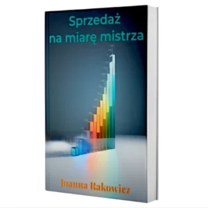 Sprzedaż na miarę mistrza. 6 najskuteczniejszych technik sprzedaży